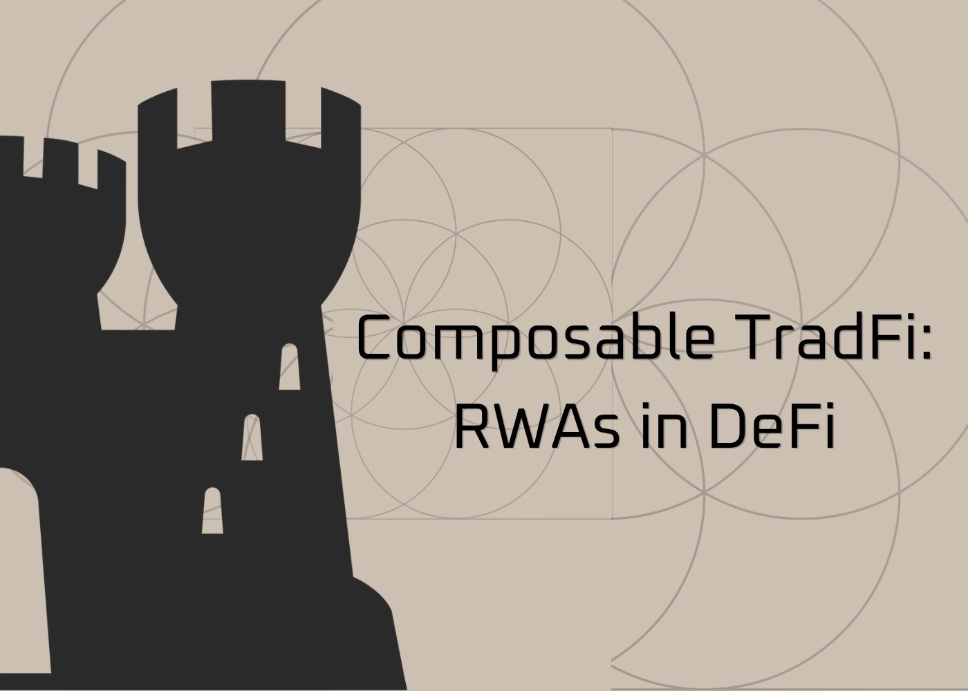 Composable TradFi: RWAs in DeFi